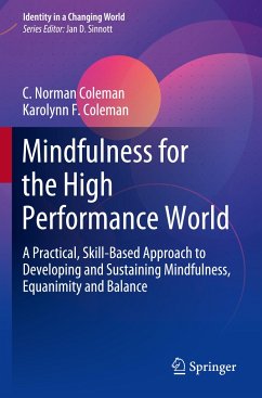 Mindfulness for the High Performance World - Coleman, C. Norman;Coleman, Karolynn F.