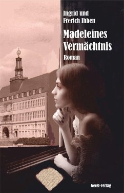 Madeleines Vermächtnis - Ihben, Ingrid;Ihben, Frerich