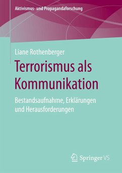 Terrorismus als Kommunikation - Rothenberger, Liane