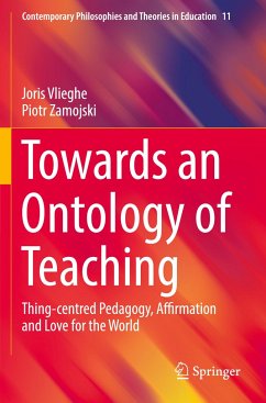 Towards an Ontology of Teaching - Vlieghe, Joris;Zamojski, Piotr