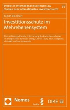 Investitionsschutz im Mehrebenensystem - Blandfort, Fabian