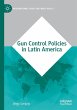 Gun Control Policies in Latin America - Bild 1