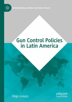 Gun Control Policies in Latin America - Sanjurjo, Diego