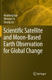 Scientific Satellite and Moon-Based Earth Observation for Global Change