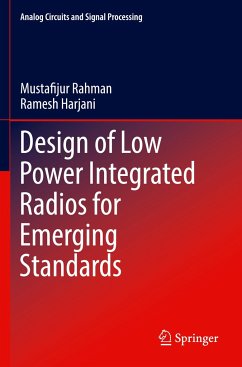 Design of Low Power Integrated Radios for Emerging Standards - Rahman, Mustafijur;Harjani, Ramesh