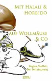 Mit Halali und Horrido auf Wollmäuse & Co!, Der Seitensprung