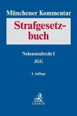 Münchener Kommentar zum Strafgesetzbuch Bd. 7: Nebenstrafrecht I, JGG (Auszug)