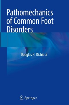 Pathomechanics of Common Foot Disorders - Richie Jr, Douglas H.