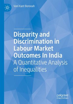 Disparity and Discrimination in Labour Market Outcomes in India - Borooah, Vani Kant