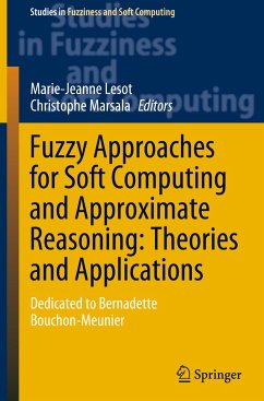 Fuzzy Approaches for Soft Computing and Approximate Reasoning: Theories and Applications