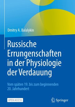 Russische Errungenschaften in der Physiologie der Verdauung - Balalykin, Dmitry A.
