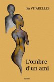 L'Ombre d'un ami (eBook, ePUB)