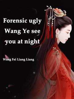 Cover Forensic ugly: Wang Ye, see you at night (eBook, ePUB)