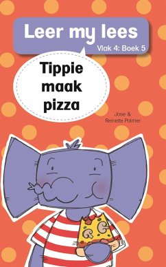 Cover Leer my lees (Vlak 4) 5: Tippie maak pizza (eBook, ePUB)