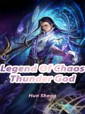 Legend Of Chaos Thunder God (eBook, ePUB)