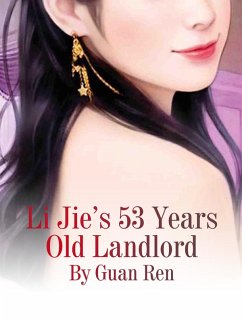 Li Jie's 53 Years Old Landlord (eBook, ePUB) Cover Li Jie's 53 Years Old Landlord (eBook, ePUB)