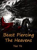 Beast Piercing The Heavens (eBook, ePUB)