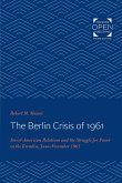 Berlin Crisis of 1961 (eBook, ePUB)