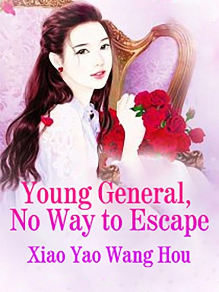 Young General, No Way to Escape (eBook, ePUB) Young General, No Way to Escape (eBook, ePUB)