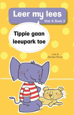 Cover Leer my lees (Vlak 4) 3: Tippie gaan leeupark toe (eBook, ePUB)