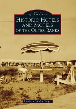 Historic Hotels and Motels of the Outer Banks (eBook, ePUB) - Cooper, Elizabeth Ownley