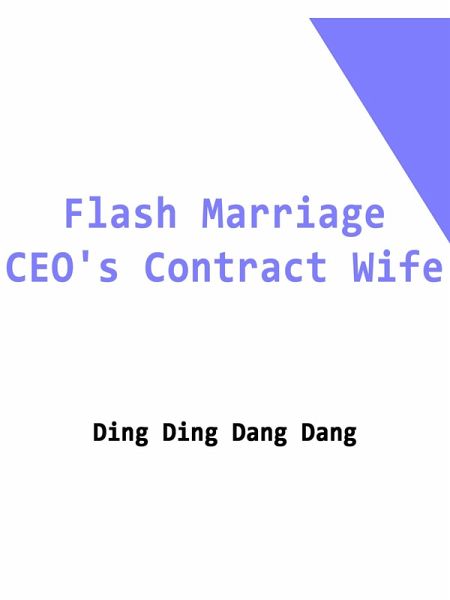 Flash Marriage: CEO's Contract Wife (eBook, ePUB) Flash Marriage: CEO's Contract Wife (eBook, ePUB)
