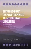 Entrepreneurs' Creative Responses to Institutional Challenges (eBook, ePUB)