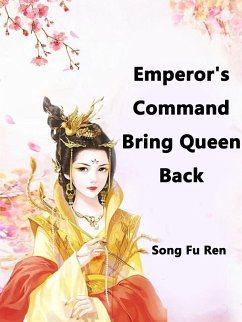 Cover Emperor's Command, Bring Queen Back (eBook, ePUB)