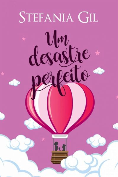 Um Desastre Perfeito (Amores Perfeitos) (eBook, ePUB) Um Desastre Perfeito (Amores Perfeitos) (eBook, ePUB)