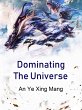 Dominating The Universe (eBook, ePUB) - Bild 1