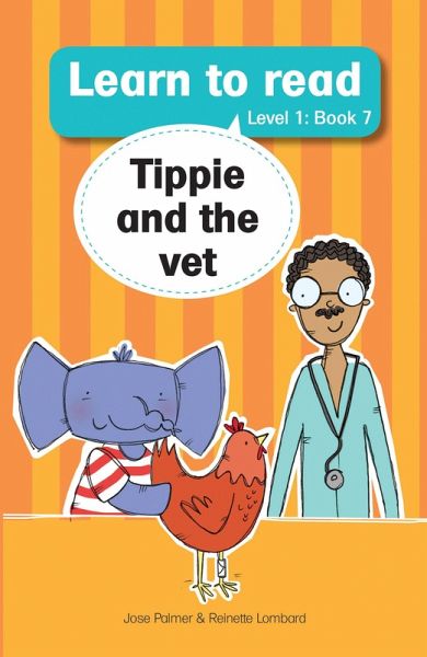 Learn to read (Level 1) 7: Tippie and the vet (eBook, ePUB) Learn to read (Level 1) 7: Tippie and the vet (eBook, ePUB)