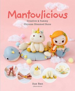 Mantoulicious (eBook, ePUB) - Ren, Xue