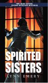 Spirited Sisters (Joliet Sisters Psychic Detectives) (eBook, ePUB)