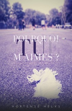 Cover Pourquoi TU m'aimes ? (eBook, ePUB)