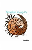 Pangolin Kung Fu (eBook, ePUB) Pangolin Kung Fu (eBook, ePUB)