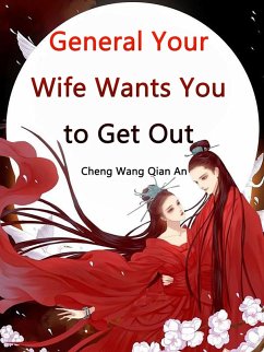 Cover General, Your Wife Wants You to Get Out (eBook, ePUB)
