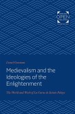 Medievalism and the Ideologies of the Enlightenment (eBook, ePUB) Medievalism and the Ideologies of the Enlightenment (eBook, ePUB)