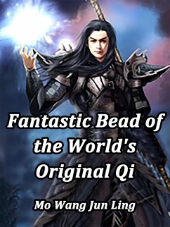 Cover Fantastic Bead of the World's Original Qi (eBook, ePUB)