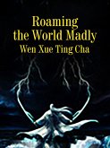 Roaming the World Madly (eBook, ePUB)