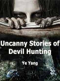 Uncanny Stories of Devil Hunting (eBook, ePUB)