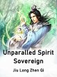 Unparalled Spirit Sovereign (eBook,... - Bild 1