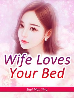 Cover Wife Loves Your Bed (eBook, ePUB)