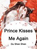 Prince Kisses Me Again (eBook, ePUB) Prince Kisses Me Again (eBook, ePUB)