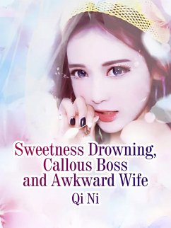Cover Sweetness Drowning, Callous Boss and Awkward Wife (eBook, ePUB)