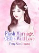 Flash Marriage: CEO's Wild Love (eBook,... - Bild 1