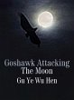 Goshawk Attacking The Moon (eBook, ePUB) - Bild 1