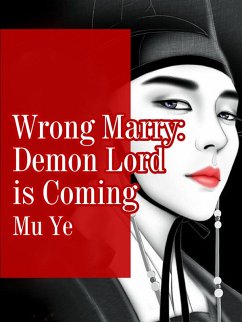 Cover Wrong Marry: Demon Lord is Coming (eBook, ePUB)