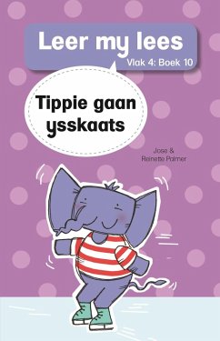 Cover Leer my lees (Vlak 4) 10: Tippie gaan ysskaats (eBook, ePUB)