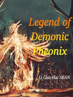Legend of Demonic Pheonix (eBook, ePUB) - GouHai, Li