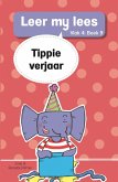 Leer my lees (Vlak 4) 9: Tippie verjaar (eBook, ePUB)